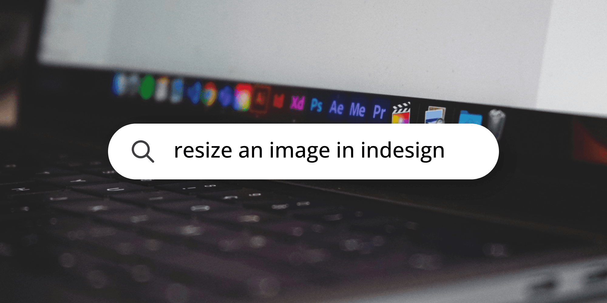 Cover Image for How to resize an image in indesign