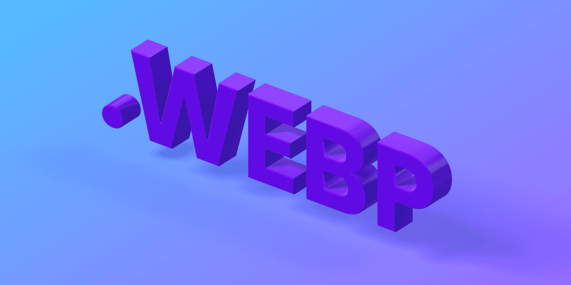 Cover Image for WebP images: A complete guide for the WebP file format