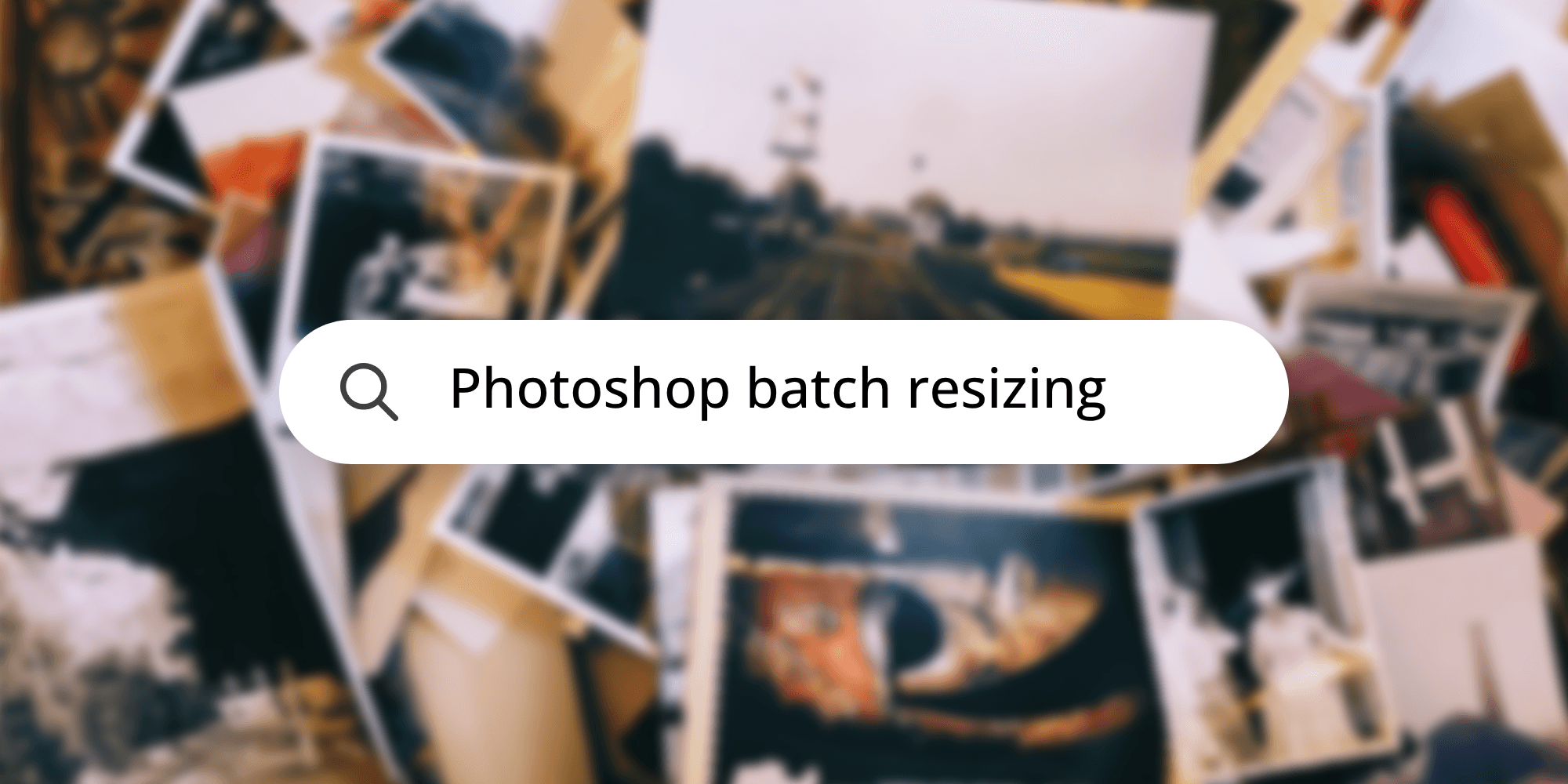 Cover Image for Batch Image Resizing with Photoshop Actions