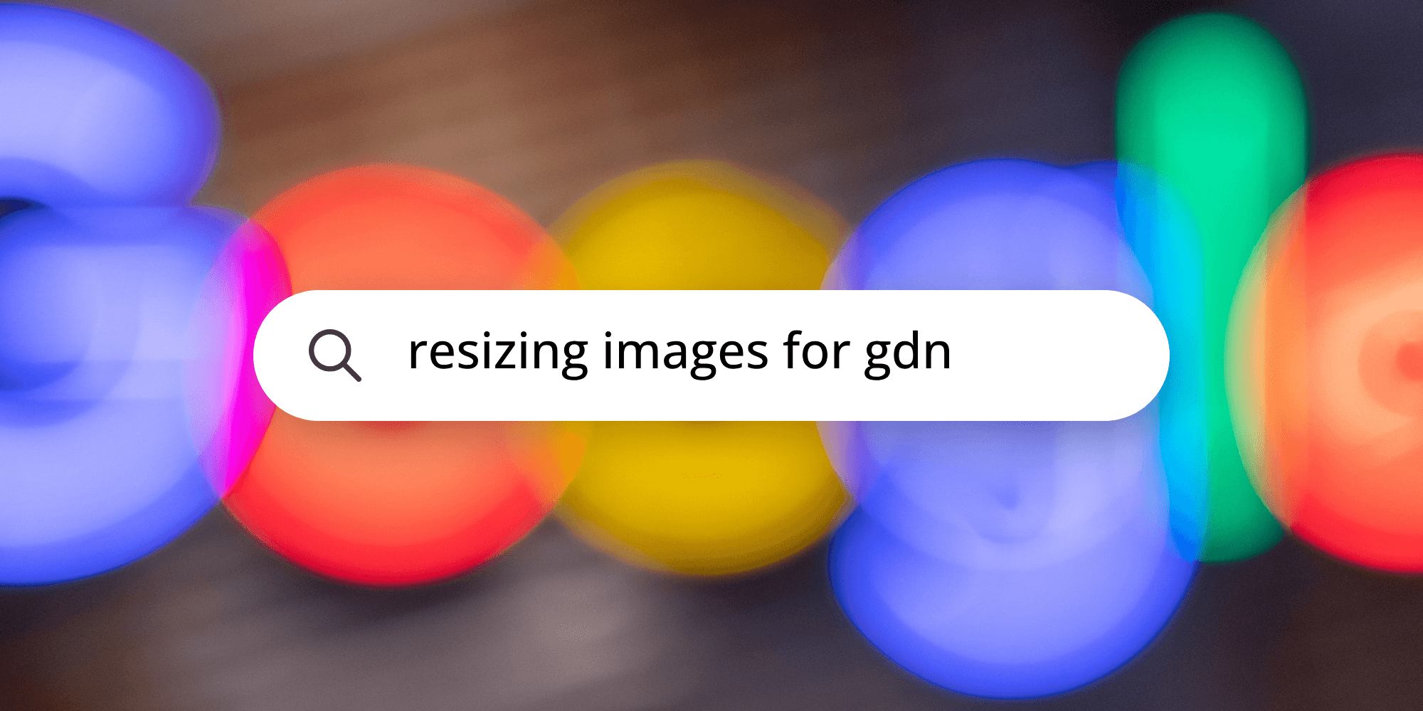 Cover Image for Resizing Images For Google Display Network